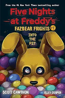 Book 1:Five Nights at Freddy’s: Fazbear Frights # 1 Into the Pit  Scott Cawthon By Elley Cooper