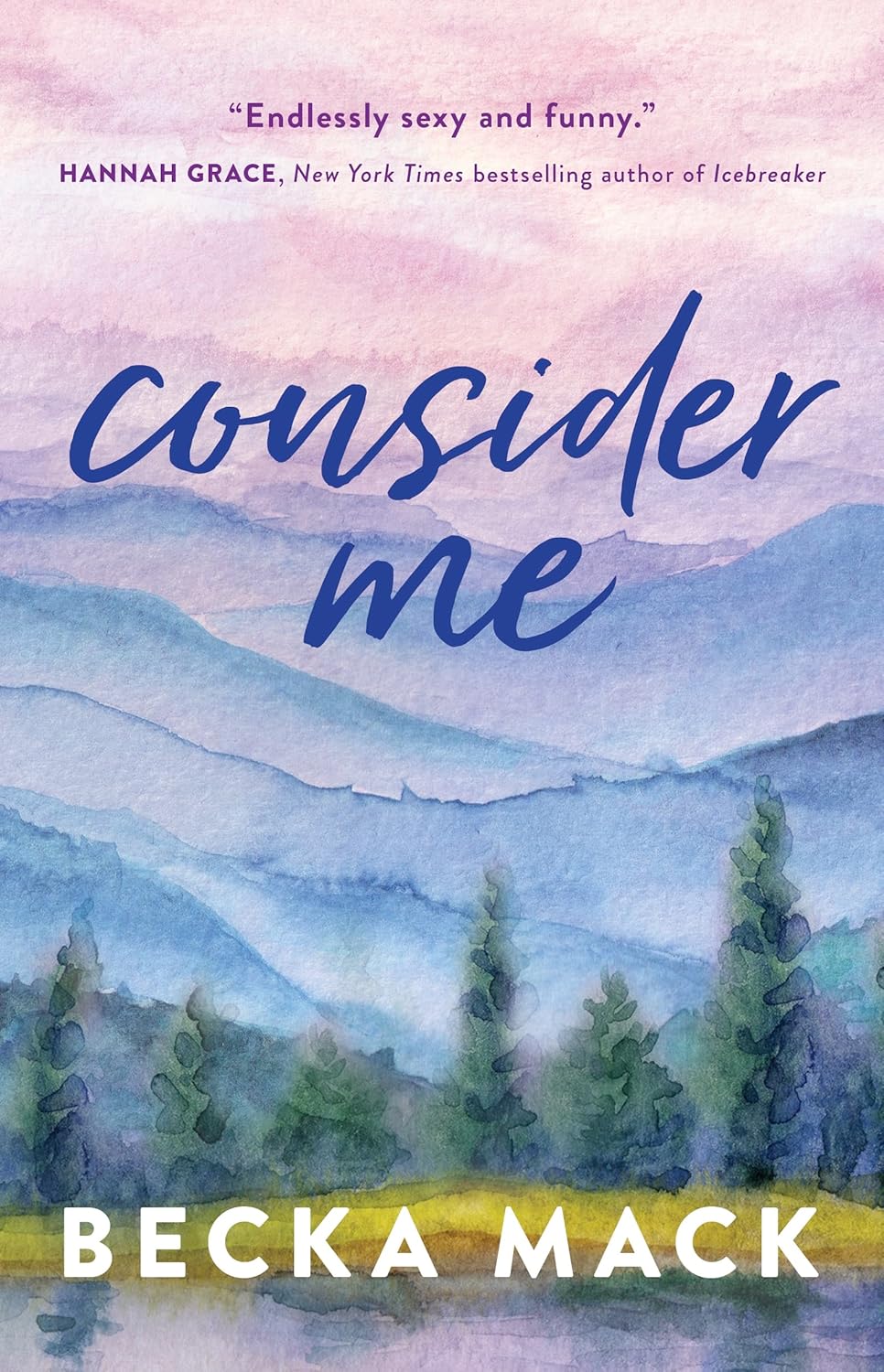 Book cover of 'Consider Me' by Becka Mack