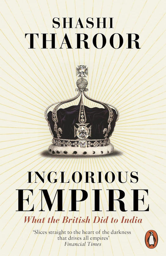 Inglorious Empire book by Shashi Tharoor historical analysis