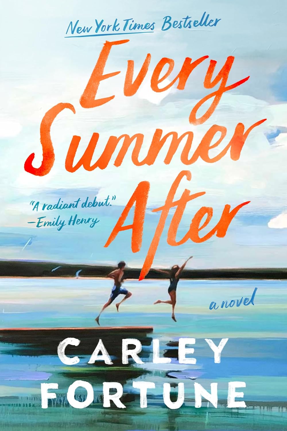 Book cover of 'Every Summer After' by Carley Fortune 