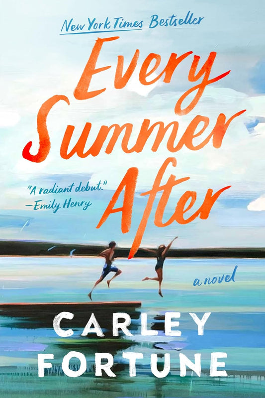 Book cover of 'Every Summer After' by Carley Fortune 