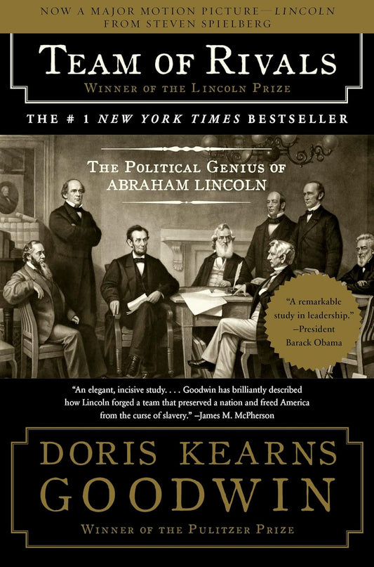 Book cover of 'Team of Rivals' by Doris Kearns Goodwin with a black and white photograph of Abraham Lincoln and his cabinet.