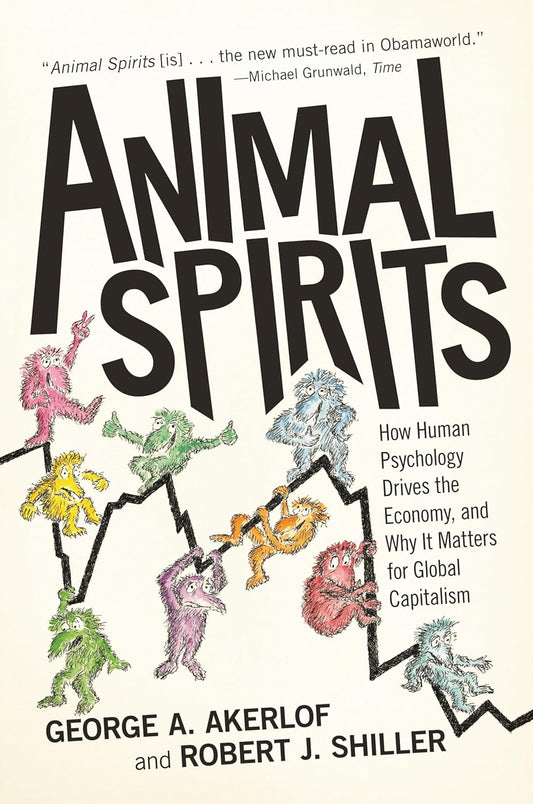 Book cover of 'Animal Spirits' george a. akerlof and Robert J. Shiller