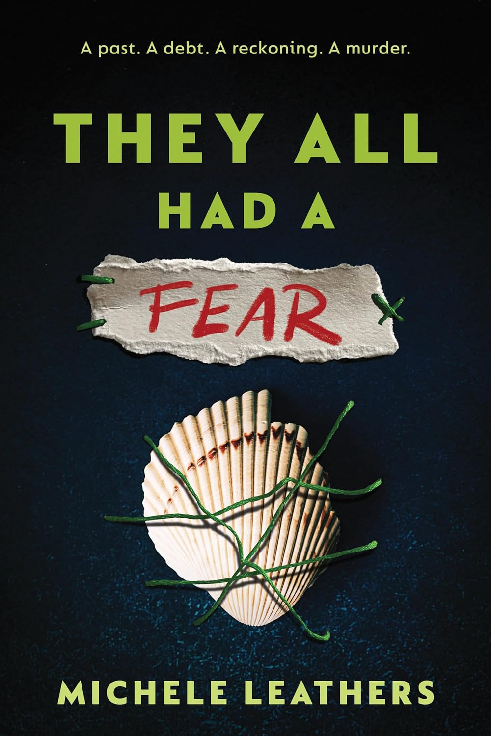 Book cover of 'They All Had a Fear' by Michele Leathers with a shell and piece of paper on a dark background.