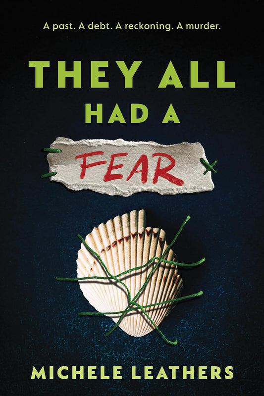 Book cover of 'They All Had a Fear' by Michele Leathers with a shell and piece of paper on a dark background.