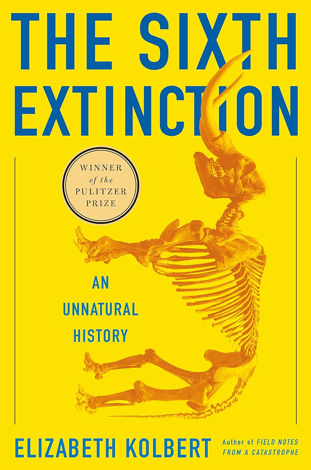 The Sixth Extinction: An Unnatural History