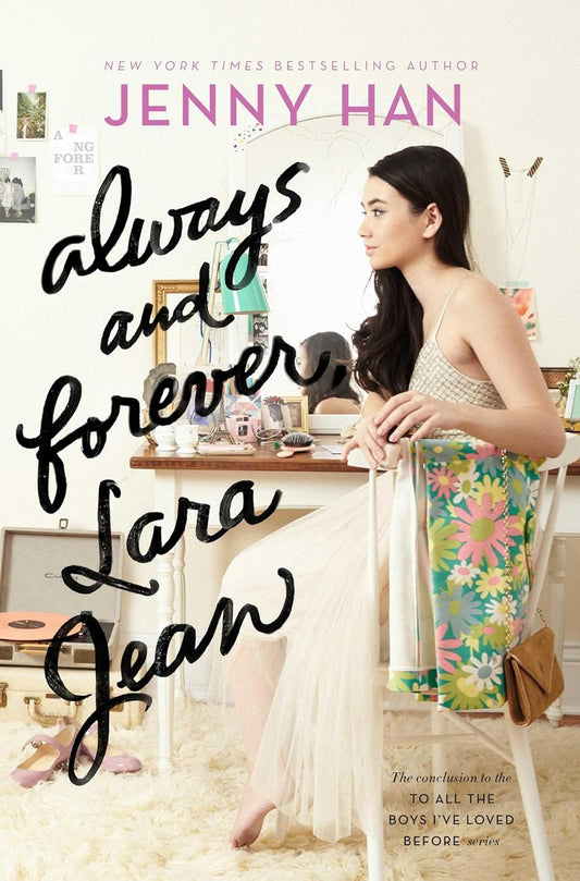 Book cover of 'Always and Forever, Lara Jean' by Jenny Han