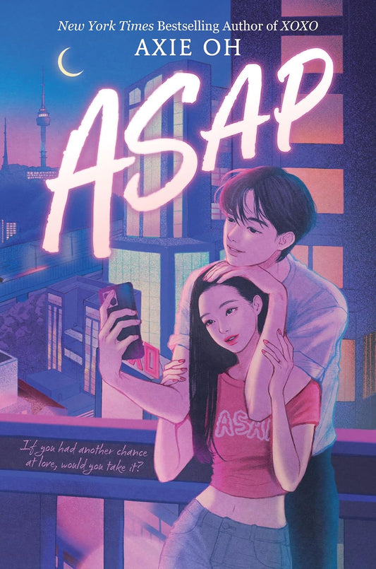 Book cover of 'ASAP' by Axie Oh featuring two people in an urban setting with neon lights.