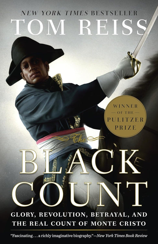 Book cover of 'The Black Count' by Tom Reiss featuring a person in historical attire with a sword.