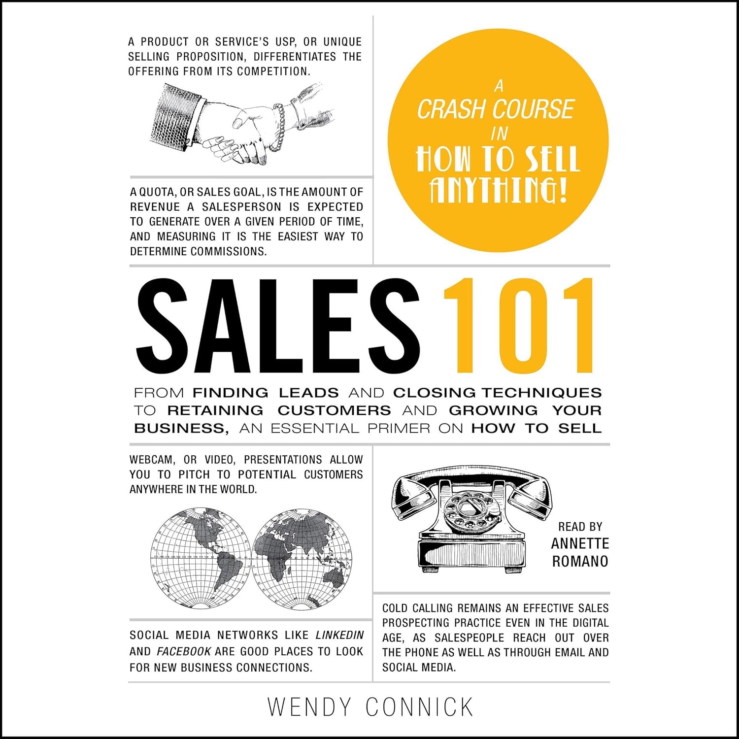 Sales 101: From Finding Leads and Closing Techniques to Retaining Customers and Growing Your Business, an Essential Primer on How to Sell: The Abrams 101 Series