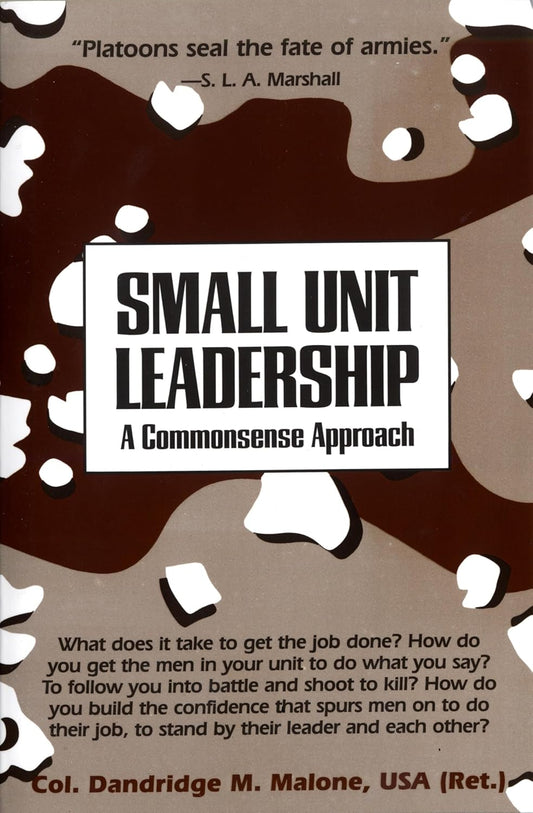 Book cover of 'Small Unit Leadership: A Commonsense Approach' with camouflage pattern and text.