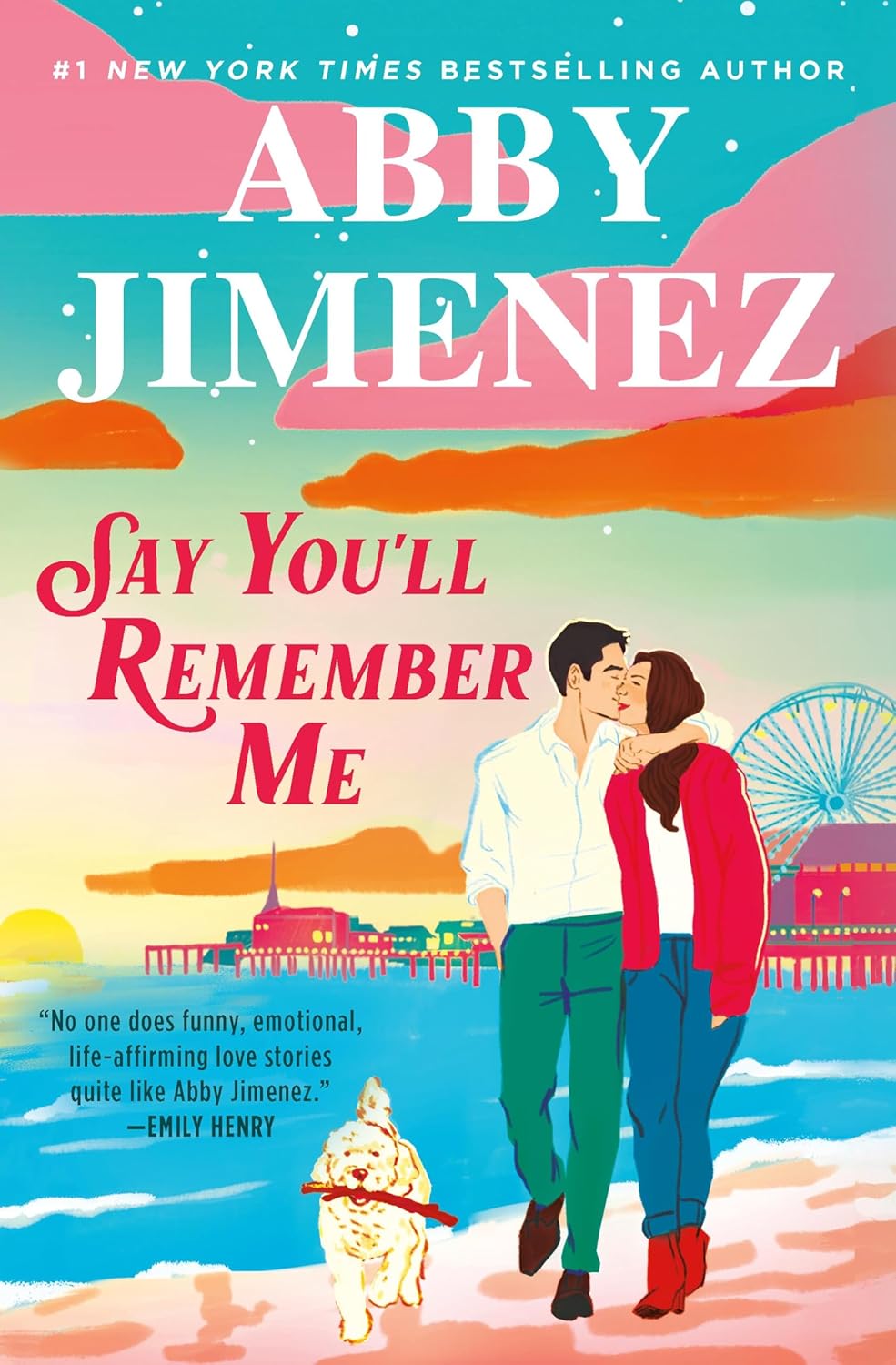 Book cover of 'Say You'll Remember Me' by Abby Jimenez 