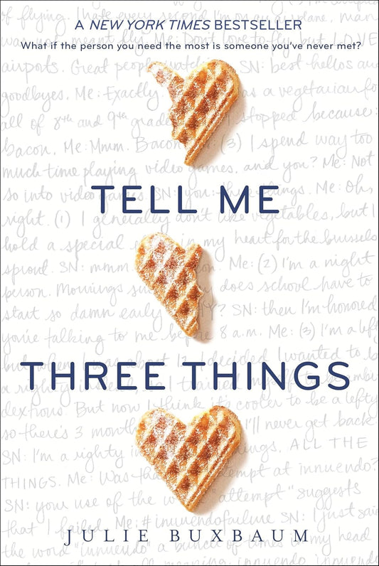 Book cover of 'Tell Me Three Things' by Julie Buxbaum