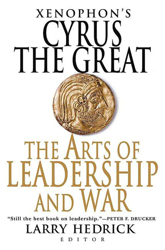 Book cover of 'Xenophon's Cyrus the Great: The Arts of Leadership and War' 