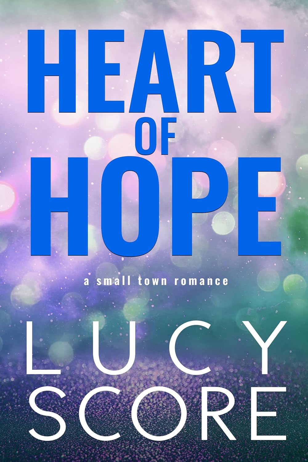 Book cover of 'Heart of Hope' by Lucy Score