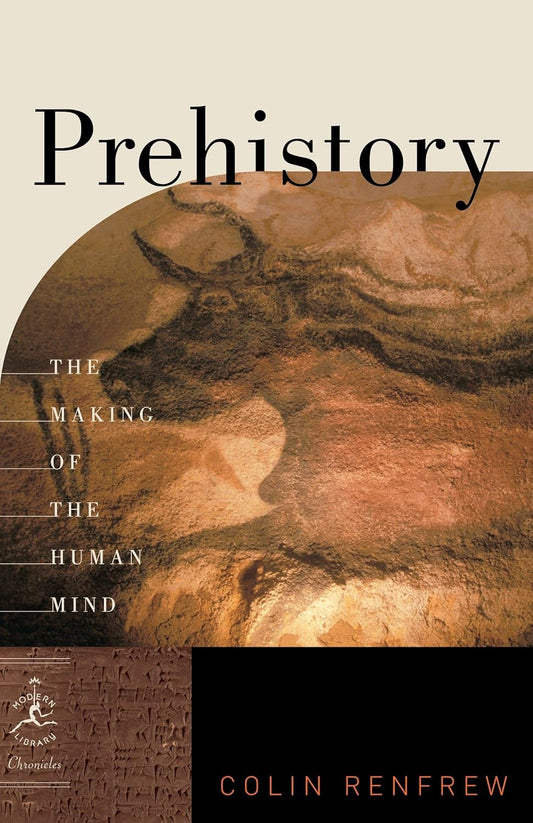 Book cover of 'Prehistory: The Making of the Human Mind' by Colin Renfrew