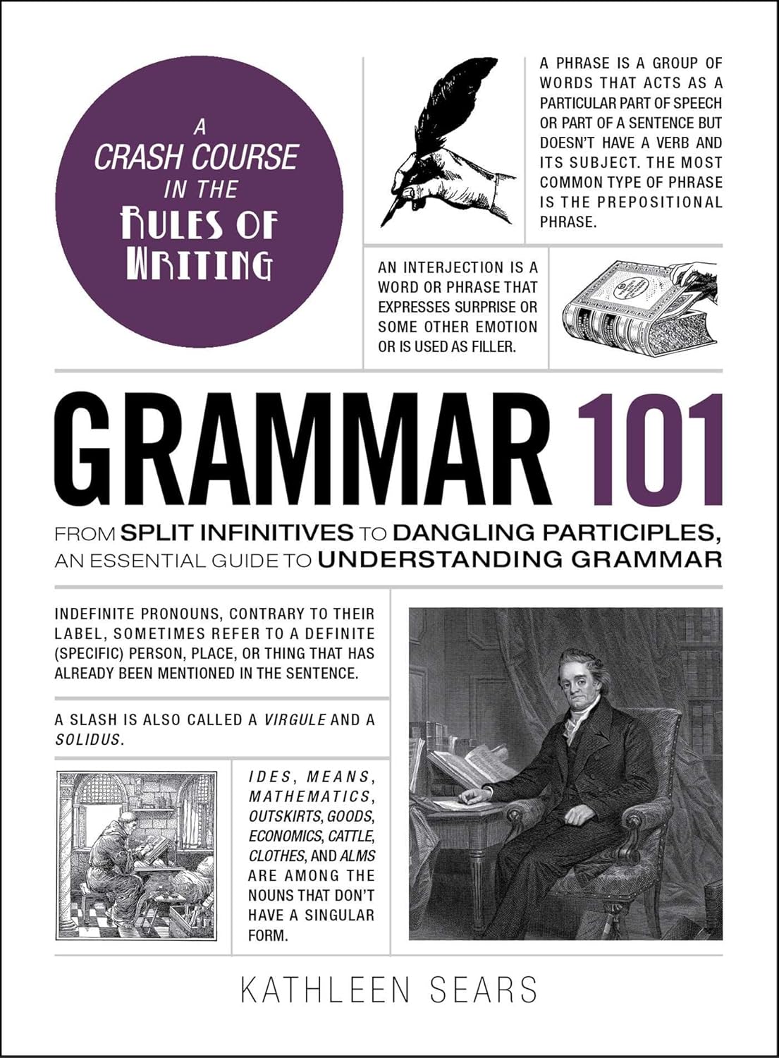 Grammar 101: From Split Infinitives to Dangling Participles, an Essential Guide to Understanding Grammar (Adams 101 Series)