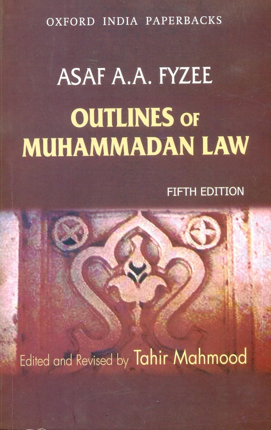 Book cover of 'Outlines of Muhammadan Law by Asaf A.A. Fyzee'