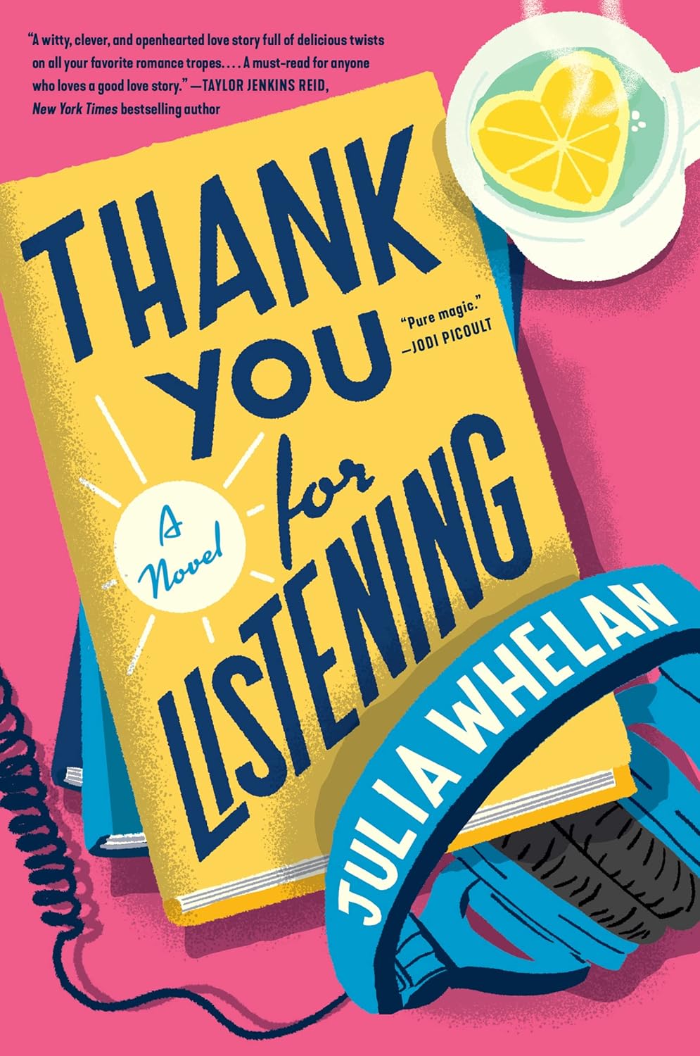 Book cover of 'Thank You for Listening' by Julia Whelan with headphones and a lemon slice on a pink background.