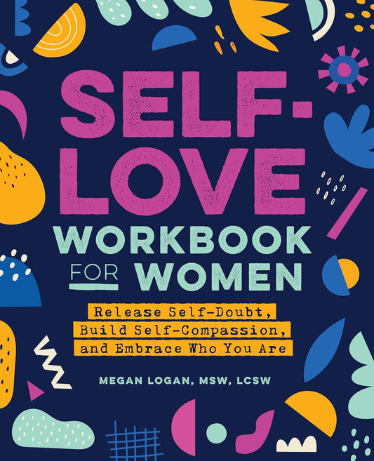 Book cover of 'Self-Love Workbook for Women' with colorful geometric shapes on a dark blue background.