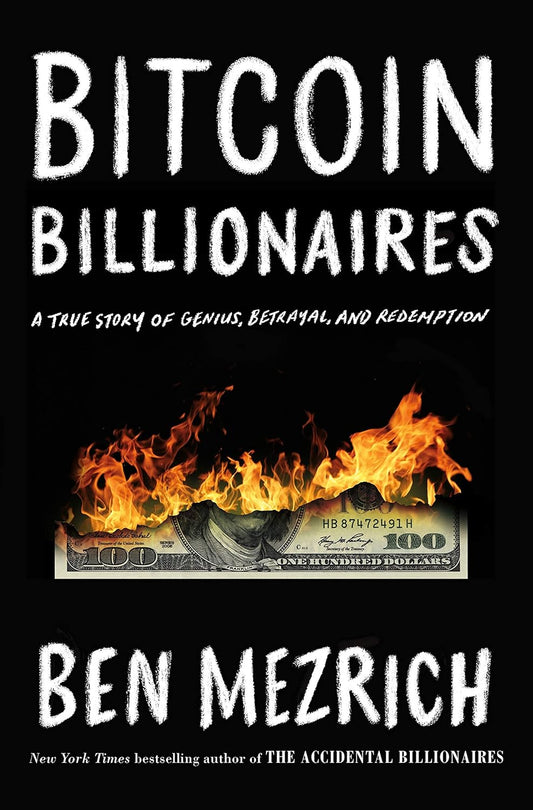 Book cover of 'Bitcoin Billionaires' by Ben Mezrich