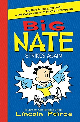 Book 2: Big Nate Strikes Again By  Lincoln Peirce