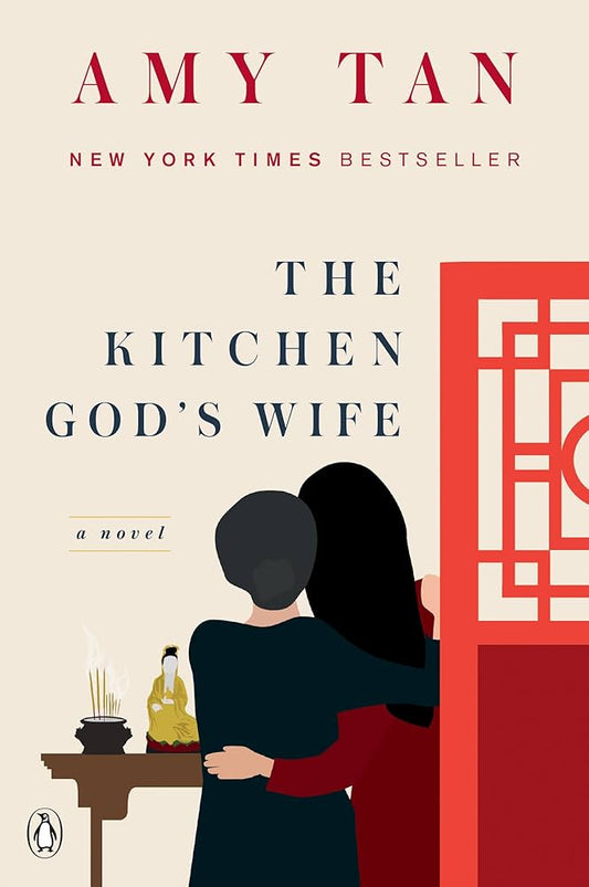The Kitchen God’s Wife

by Amy Tan