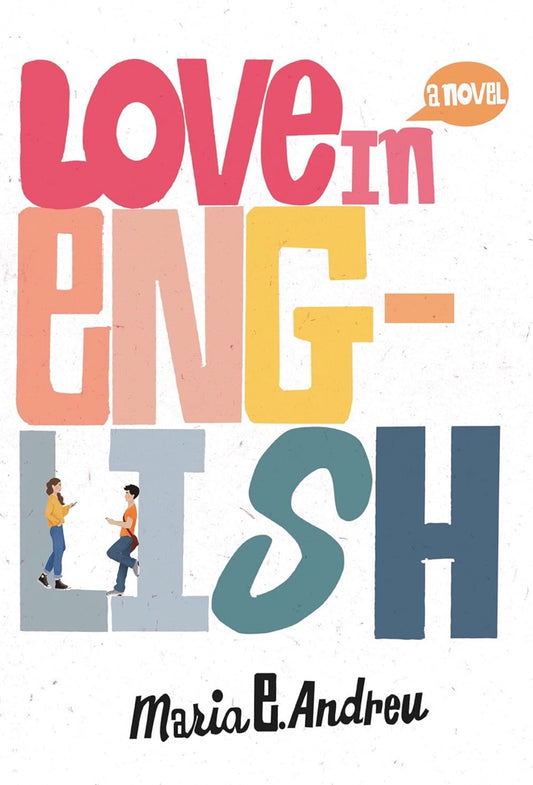 Love in English
By Maria E. Andreu