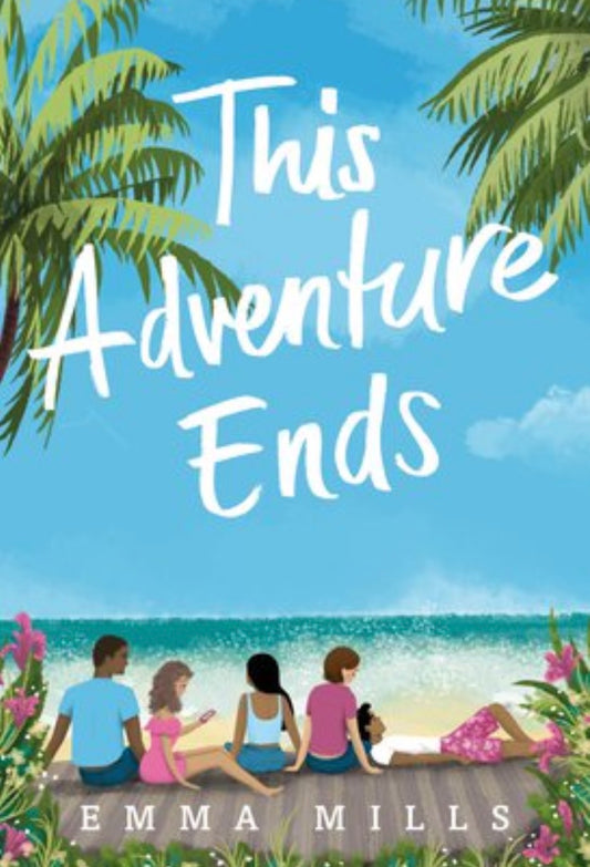 This Adventure Ends
By Emma Mills
