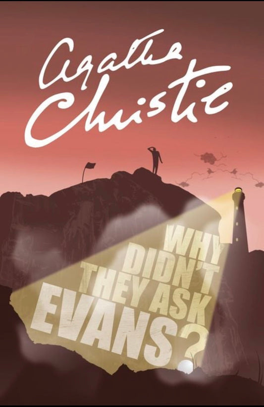 Why Didn’t They Ask Evans? By Agatha Christie