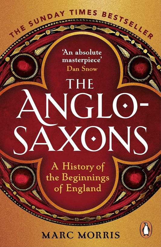 The Anglo-Saxons – A History of the Beginnings of England