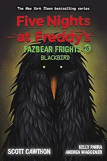 Book 6:Blackbird  By Scott Cawthon