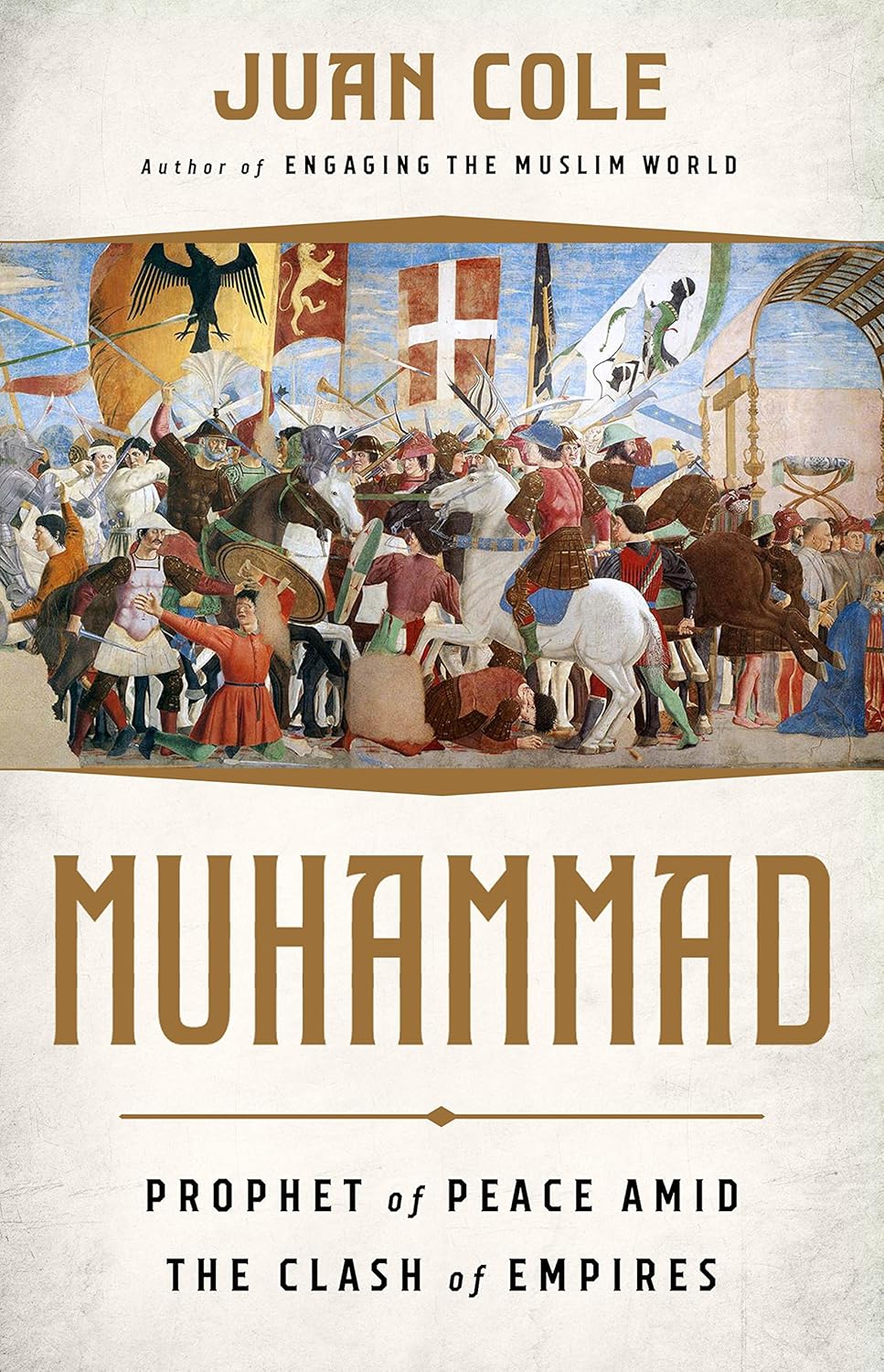 Book cover of 'Muhammad: Prophet of Peace Amid the Clash of Empires' by Juan Cole with a historical illustration on the cover.