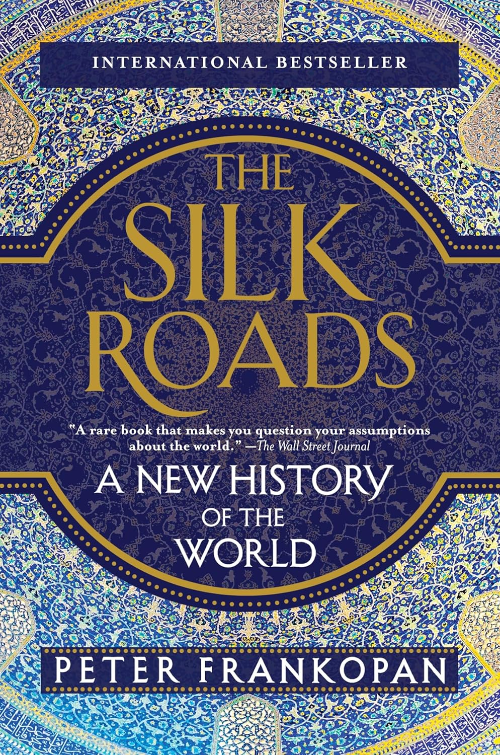 The Silk Roads by Peter Frankopan