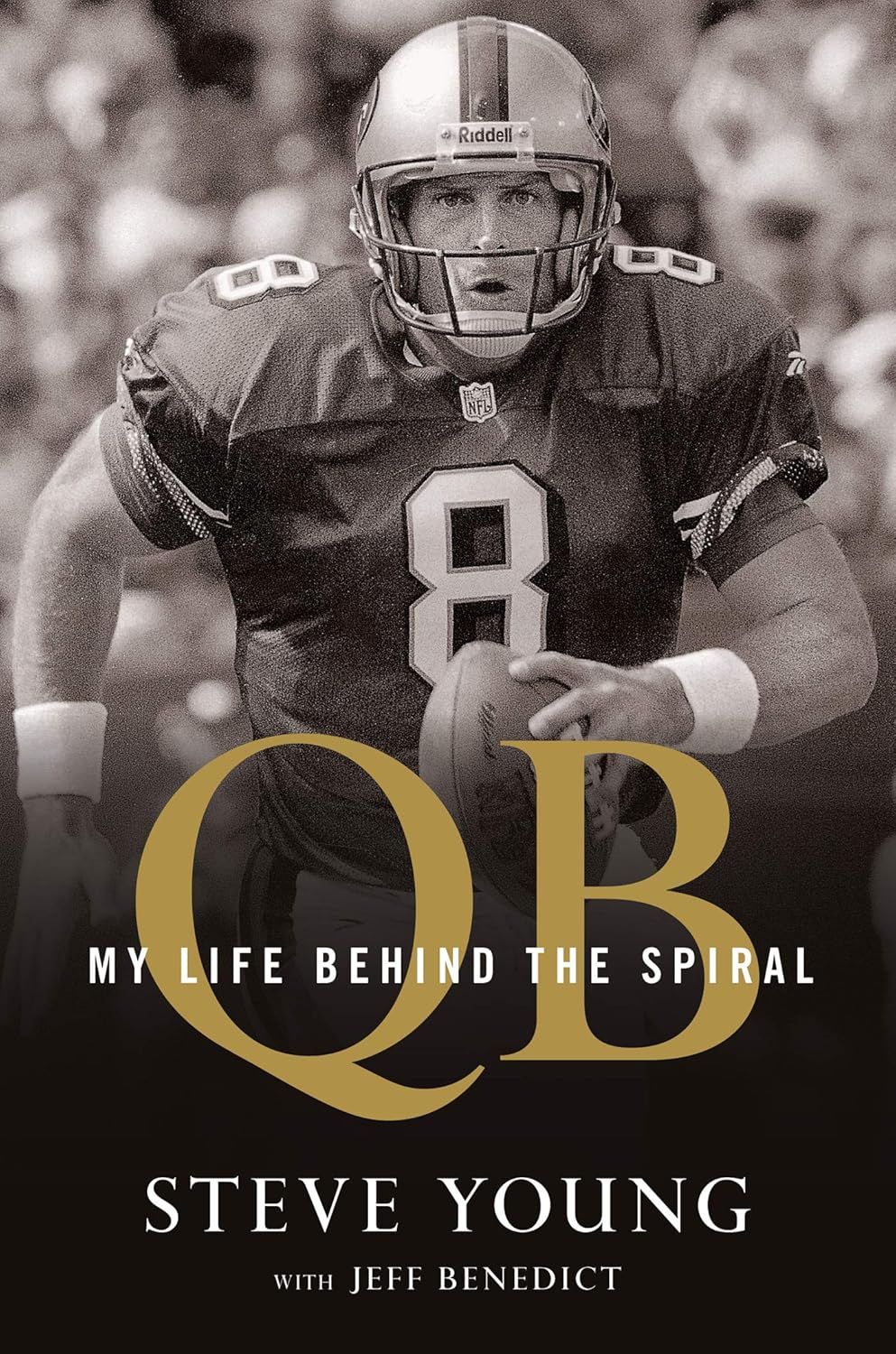 Book cover of 'QB: My Life Behind the Spiral' by Steve Young with Jeff Benedict