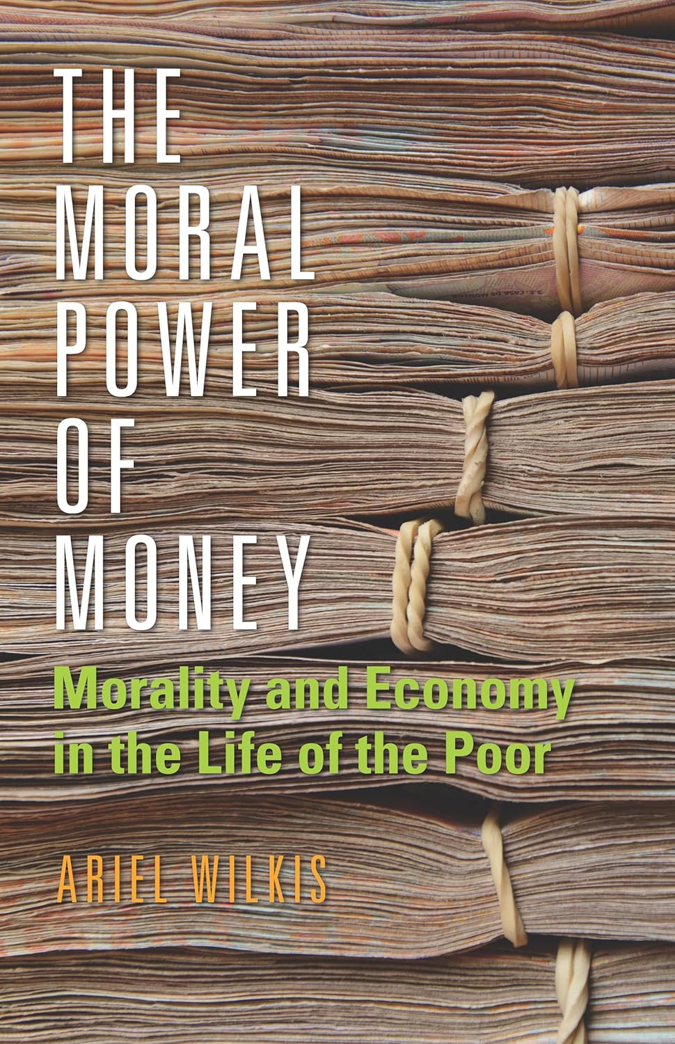 Book cover of 'The Moral Power of Money'