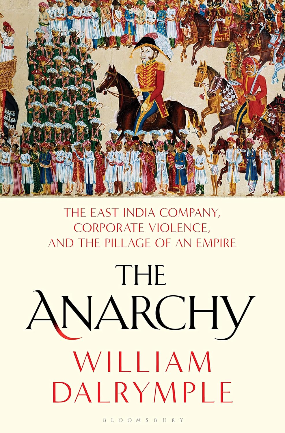 Book cover of 'The Anarchy' by William Dalrymple 
