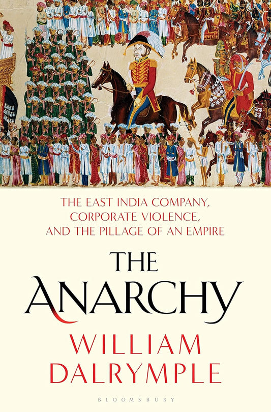 Book cover of 'The Anarchy' by William Dalrymple 