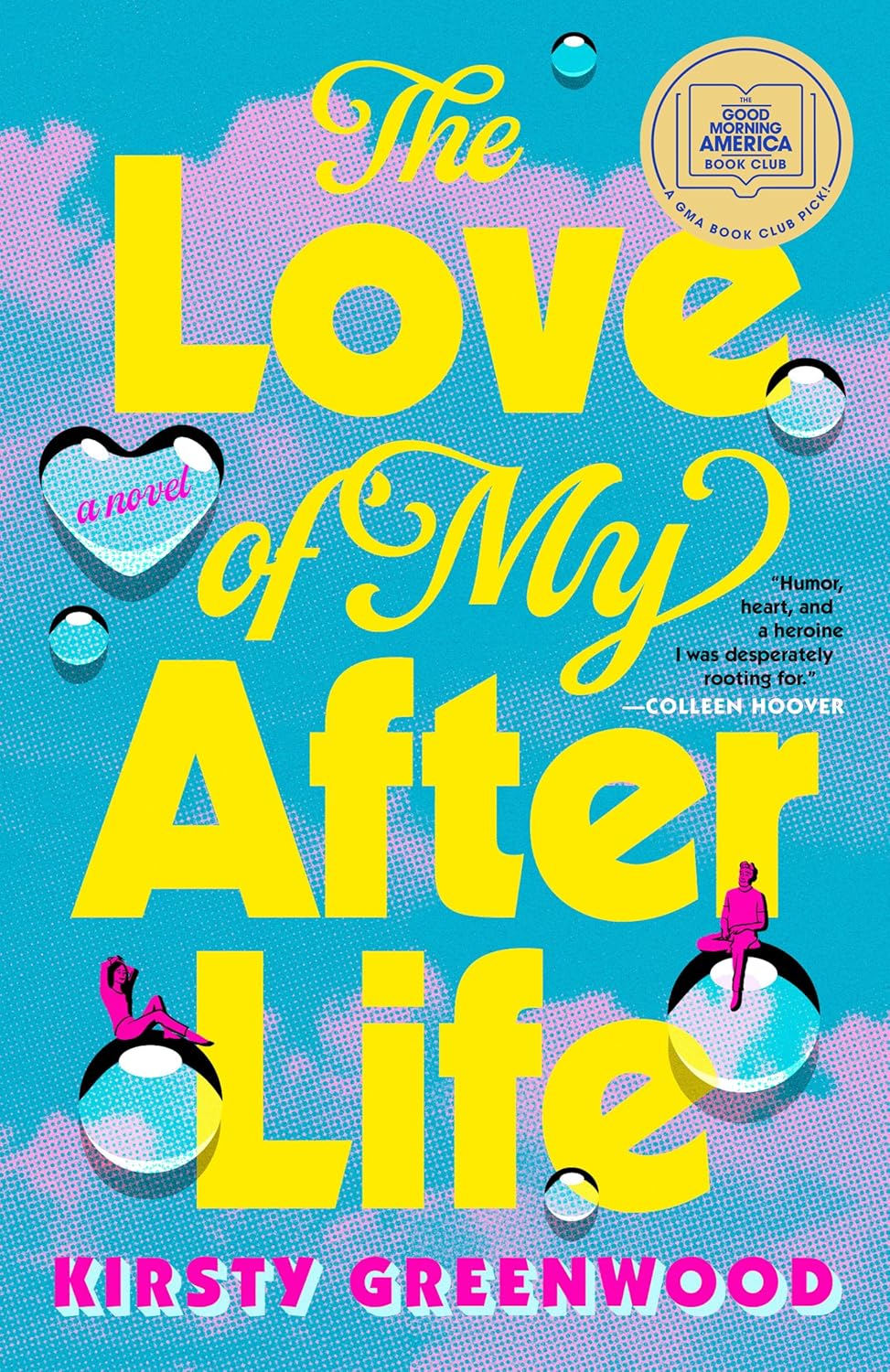 Book cover of 'The Love of My Afterlife' by Kirsty Greenwood