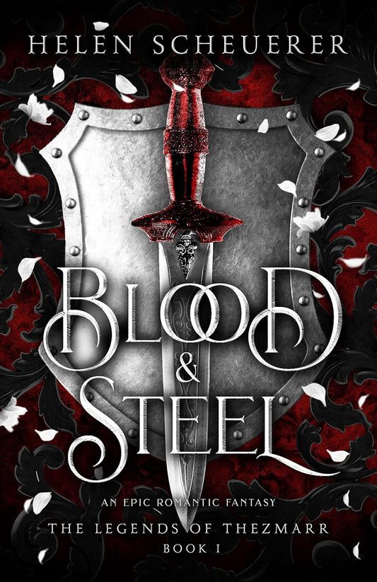 Book cover of 'Blood & Steel' by Helen Scheuerer