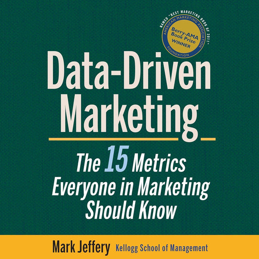 Data-Driven Marketing book by Mark Jeffery on key metrics