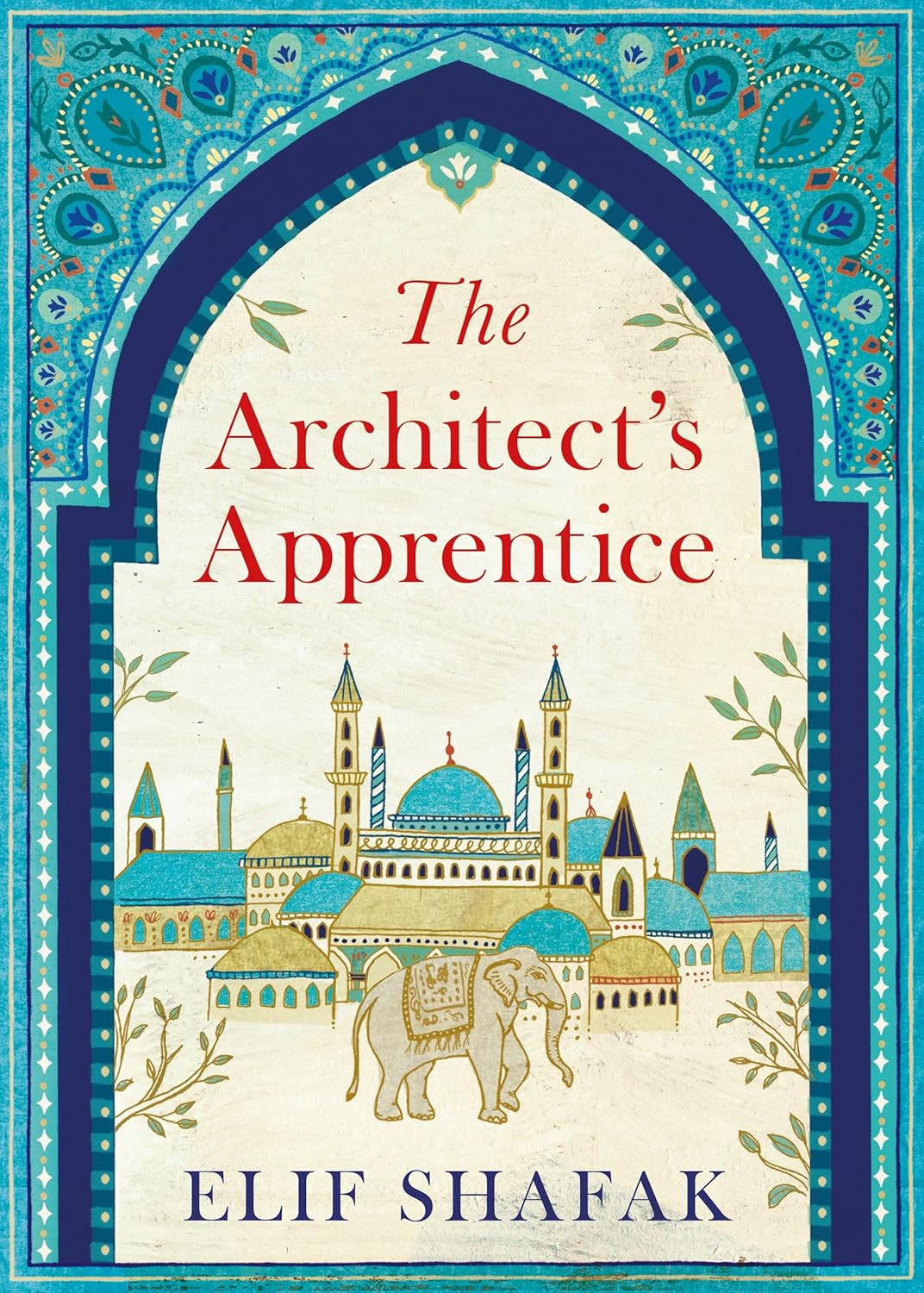 The Architect's Apprentice book by Elif Shafak novel