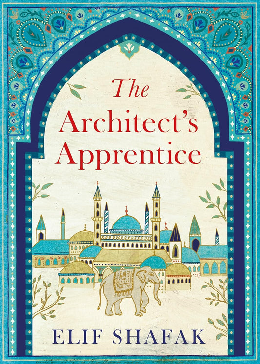 The Architect's Apprentice book by Elif Shafak novel