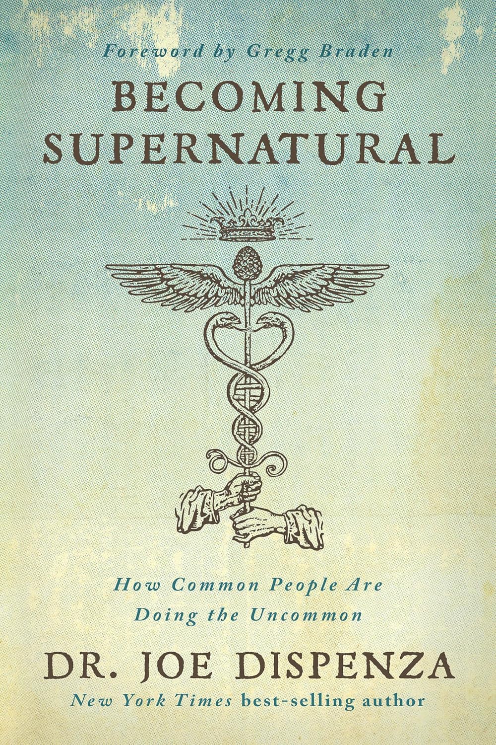 Book cover of 'Becoming Supernatural' by Dr. Joe Dispenza with a symbol and text on a blue and beige background.
