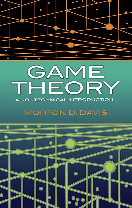 Book cover of 'Game Theory: A Nontechnical Introduction' by Morton D. Davis