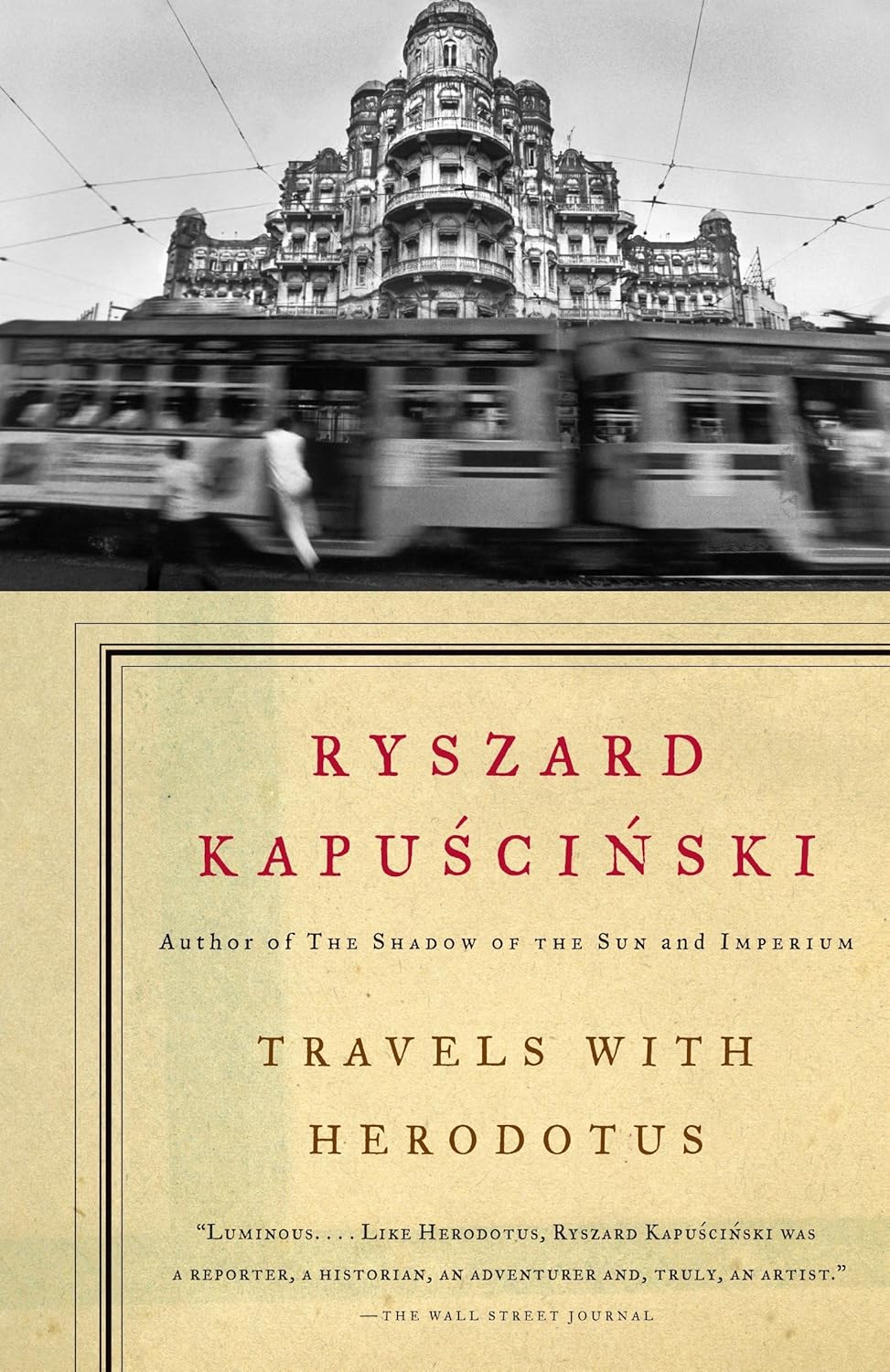 Book cover of 'Travels with Herodotus' by Ryszard Kapuscinski