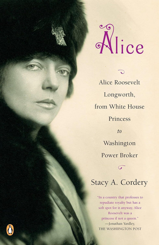 Book cover of 'Alice' by Stacy A. Cordery featuring a black and white portrait of Alice Roosevelt Longworth.