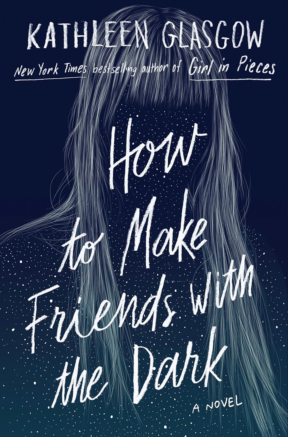 Book cover of 'How to Make Friends with the Dark' by Kathleen Glasgow