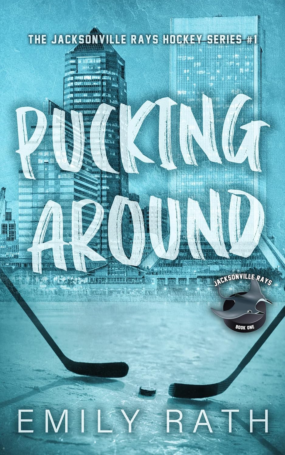 Book cover of 'Pucking Around' by Emily Rath with hockey elements and city skyline.