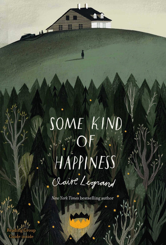 Some Kind of Happiness
By Claire Legrand